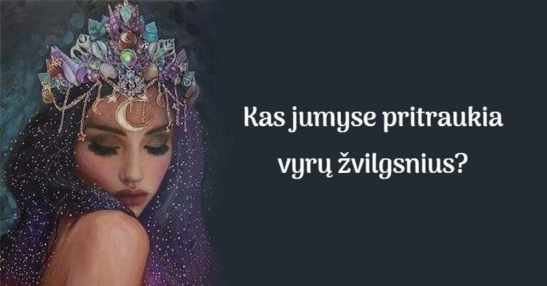 Kuo visų Zodiako ženklų atstovės į save atkreipia vyrų žvilgsnius?