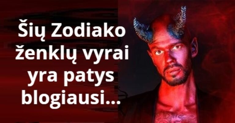 Kurių Zodiako ženklų vyrai yra tikri demonai?