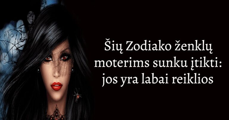 Šių Zodiako ženklų moterims sunku įtikti: jos yra labai reiklios