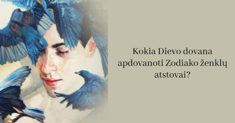 Kokia Dievo dovana apdovanoti Zodiako ženklų atstovai?