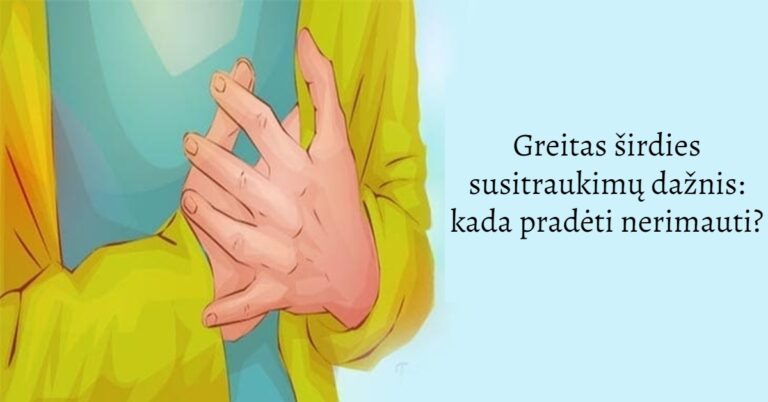 Greitas širdies susitraukimų dažnis: kada pradėti nerimauti?