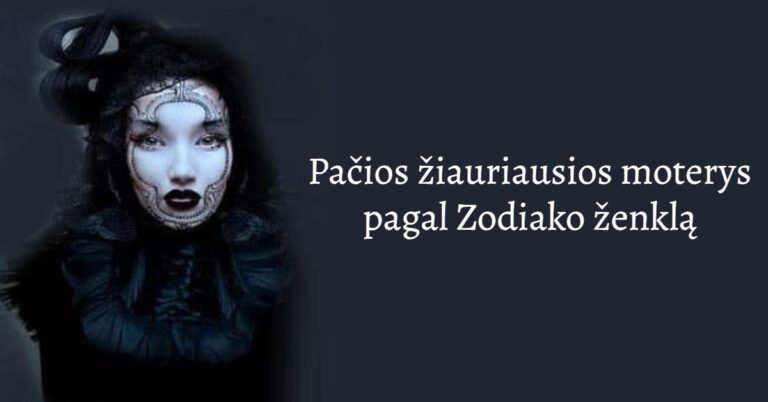 Pačios žiauriausios moterys pagal Zodiako ženklą