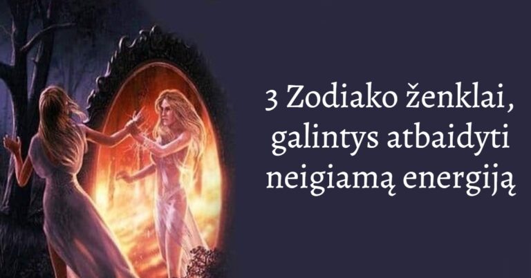 3 Zodiako ženklai, galintys atbaidyti neigiamą energiją