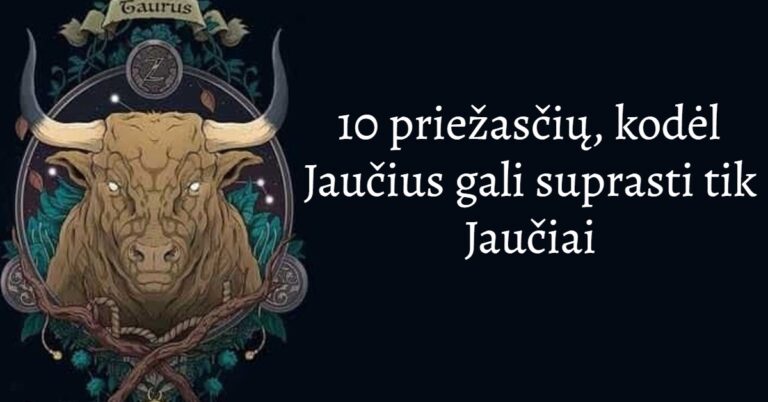 10 priežasčių, kodėl Jaučius gali suprasti tik Jaučiai